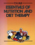 Essentials Of Nutrition And Diet Therapy - Y.H. Hui