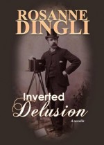 Inverted Delusion - Rosanne Dingli