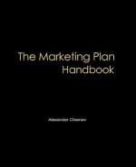 The Marketing Plan Handbook - Alexander Chernev