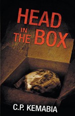 Head in the Box - C. P. Kemabia