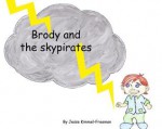 Brody and the Skypirates - Jesse Kimmel-Freeman