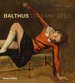 Balthus: Cats and Girls - Sabine Rewald