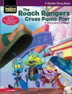 The Roach Rangers Cross Panic Pier: A Story about Courage - Sharon E. Lamson, Bruce Barry