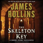 Skeleton Key: A Short Story Exclusive - James Rollins, Christian Baskous, HarperAudio