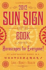 Llewellyn's Sun Sign Book - Kris Brandt Riske