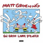 Un gros livre d’enfer - Matt Groening, Jean-Luc Fromenta