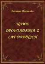 Nowe Opowiadania Z Lat Dawnych - ebook - Zuzanna Morawska