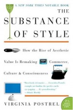 The Substance of Style (P.S.) - Virginia Postrel