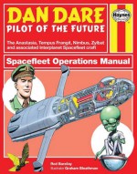 Dan Dare: Spacefleet Operations Manual - Rod Barzilay, Graham Bleathman