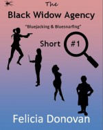 The Black Widow Agency - Short #1 Bluetooth Safety - Felicia Donovan