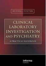 Clinical Laboratory Investigation and Psychiatry: A Practical Handbook - Russell Foster