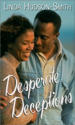 Desperate Deceptions - Linda Hudson-Smith