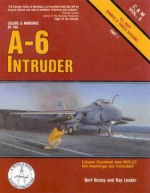 Colors and Markings of the A-6 Intruder, Part 1: Bomber and Tanker Versions - Bert Kinzey, Ray Leader