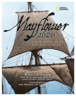 Mayflower 1620: A New Look at a Pilgrim Voyage - Peter Arenstam, John Kemp, Catherine O Neill Grace