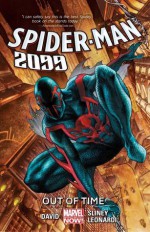 Spider-Man 2099 Volume 1: Out of Time - Peter David, William Sliney, Rick Leonardi