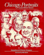 Chicago Portraits: Biographies of 250 Famous Chicagoans - June Skinner Sawyers