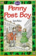 Penny Post Boy (Sparks) - Karen Wallace, Greg Gormley