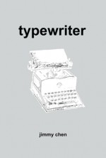 typewriter - Jimmy Chen