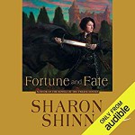 Fortune and Fate - Sharon Shinn, Lindsay Ellison