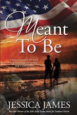 Meant To Be - Military Espionage Contemporary Romantic Suspense: A Novel of Honor and Duty (For Love of Country Book 1) - Jessica James