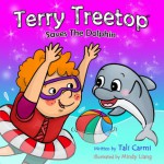 Terry Treetop Saves The Dolphin - Tali Carmi