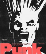 Punk: An Aesthetic - William Gibson, Jon Savage, Linder Sterling, Johan Kugelberg