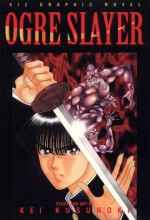 Ogre Slayer, Vol. 2 - Kei Kusunoki