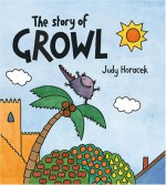 The Story of Growl - Judy Horacek