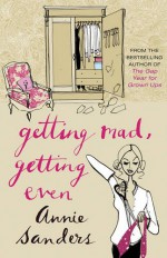 Getting Mad, Getting Even - Annie Sanders