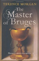 The Master of Bruges - Terence Morgan