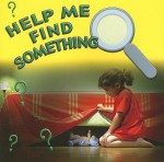 Help Me Find Something - Adam R. Schaefer