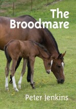 The Broodmare - Peter Jenkins