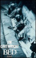 Bed - Jim Cartwright