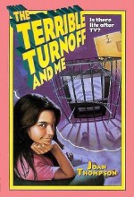 The Terrible Turnoff and Me - Joan Thompson