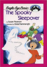 The Spooky Sleepover - Susan Pearson, Gioia Fiammenghi