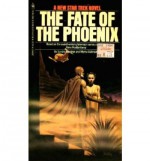 The Fate of the Phoenix (Star Trek Adventures #9) - Sondra Marshak, Myrna Culbreath