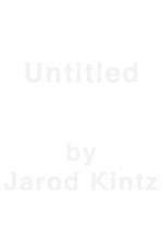 Untitled - Jarod Kintz, Orafoura, Dora J. Arod