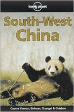 South West China (Lonely Planet Regional Guides) - Bradley Mayhew, Thomas Huhti, Lonely Planet