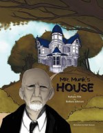 Mr. Munk's House - Barbara Fifer, Barbara Johnson