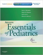 Nelson Essentials of Pediatrics - Karen Marcdante, Robert M. Kliegman, Hal B. Jenson, Richard E. Behrman