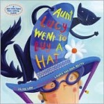 Aunt Lucy Went to Buy a Hat - Alice Low