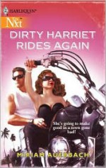 Dirty Harriet Rides Again - Miriam Auerbach