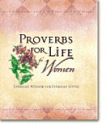 Proverbs for Life for Women: Everyday Wisdom for Everyday Living - Anonymous, Janice Jacobson