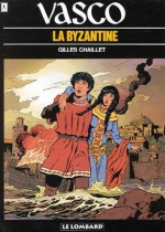 La Byzantine - Gilles Chaillet