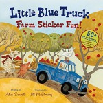 Little Blue Truck Farm Sticker Fun! - Alice Schertle, Jill McElmurry