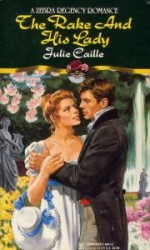 The Rake and His Lady - Julie Caille