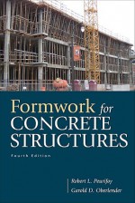 Formwork for Concrete Structures - Robert L. Peurifoy, Robert Peurifoy