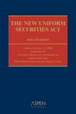 The New Uniform Securities Act - Joel Seligman