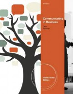 Communication in Business. by Scot Ober, Amy Newman - Scot Ober