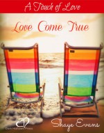 Love Come True - Shaye Evans